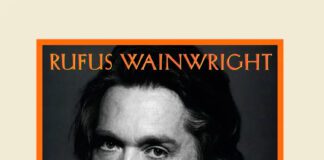 Rufus Wainwright comemora 25 anos de estreia com relançamento expandido