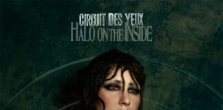 Circuit des Yeux lança edição expandida do álbum ‘Halo On The Inside’