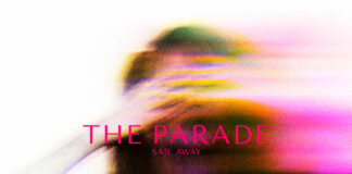 The Parade inspira-se no indie pop dos ano 90 no single “Sail Away”